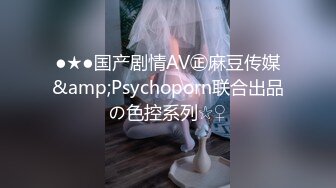 [MP4/1.12GB] 行业内十分知名新时代的网黄导演EdMosaic精品之美丽E奶人妻趁老公上班 赶紧叫隔壁小王来上工