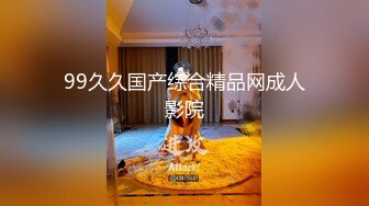 去年的一次3p-女友-无套-大屌-偷情-校花-女同-翘臀