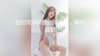 粉嫩鲍鱼00后妹子✿浑身上下皆极品✿堪称女生最嫩的几年时光