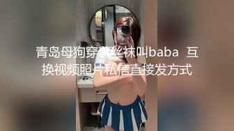 高颜巨乳骚货，大口舔着鸡巴