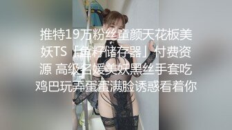 推特炮神【 床上战神床下失魂】约炮啪啪福利合集