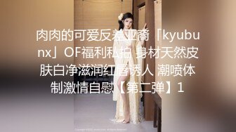 情侣做爱口交自拍，疯狂抽插，妹子直喊“哥哥再加油”，全程露脸国语对白淫荡1080P版