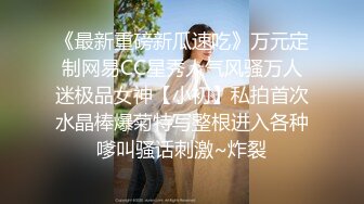 老婆不在家和小姨子偷情， 她说各种姿势草这样可以操久一点