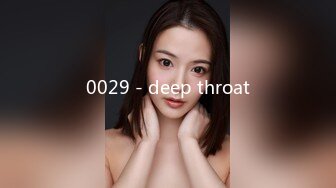 0029 - deep throat