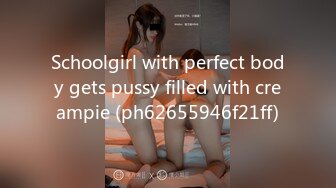 Schoolgirl with perfect body gets pussy filled with creampie (ph62655946f21ff)